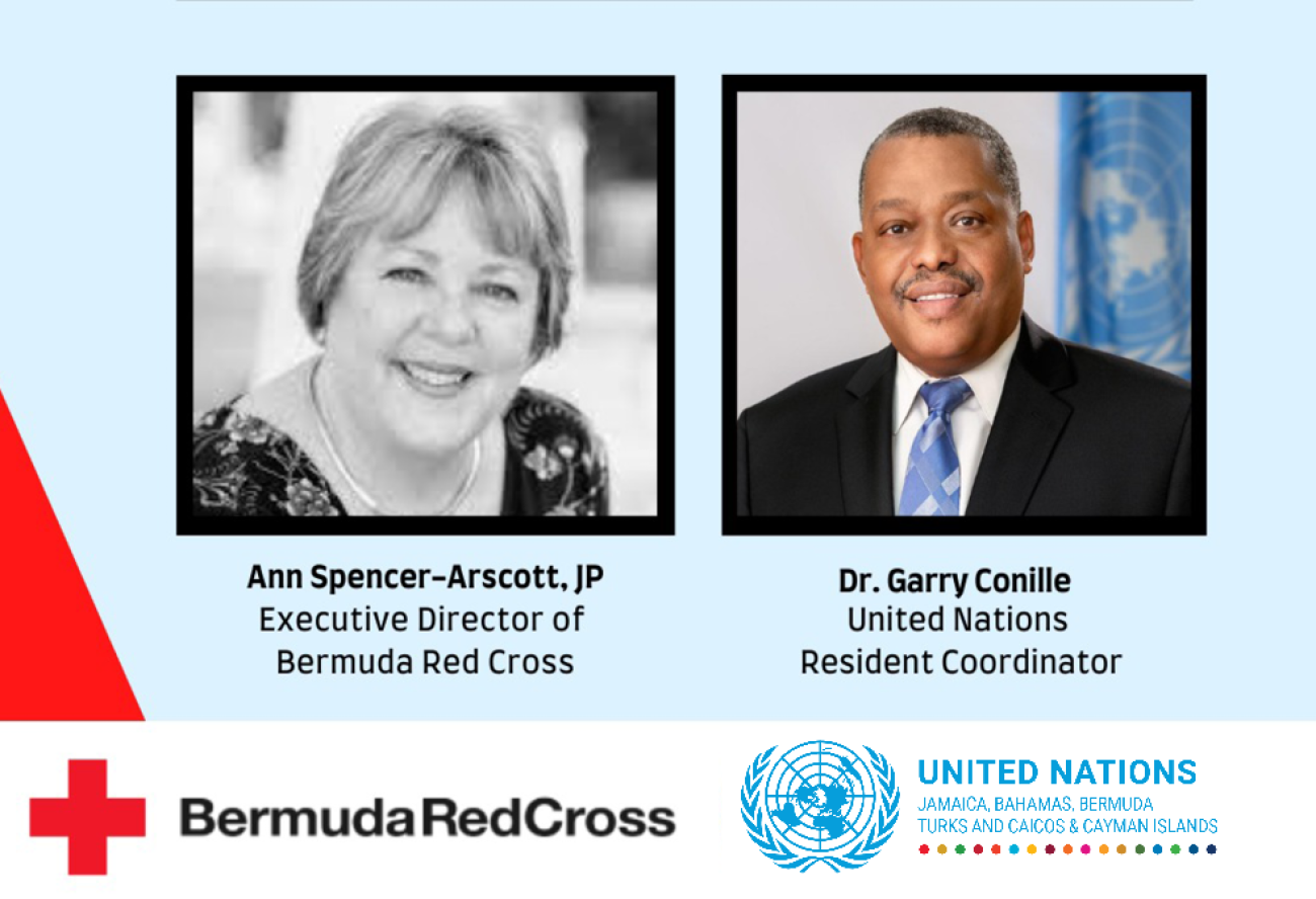 Dr. Garry Conille, United Nations Resident Coordinator and Ann Spencer-Arscott, Executive Director of Bermuda Red Cross
