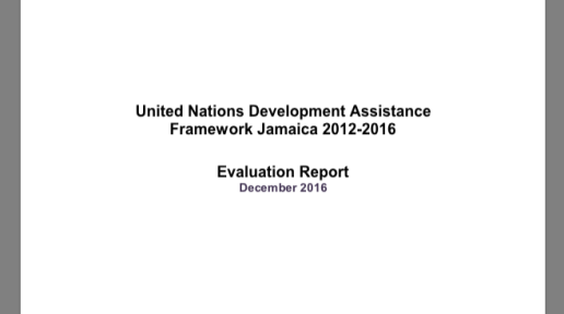 United Nations Development Assistance Framework Jamaica 2012-2016 Evaluation Report